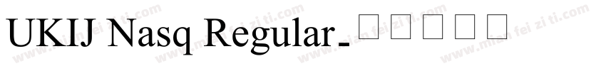 UKIJ Nasq Regular字体转换